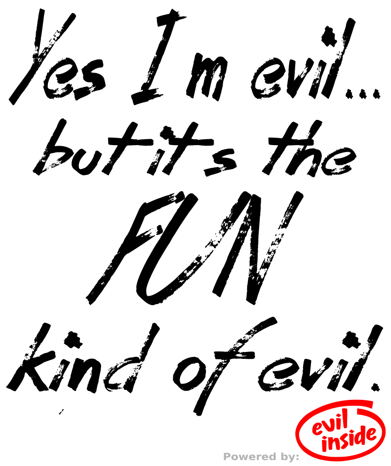 Fun Kind of Evil!